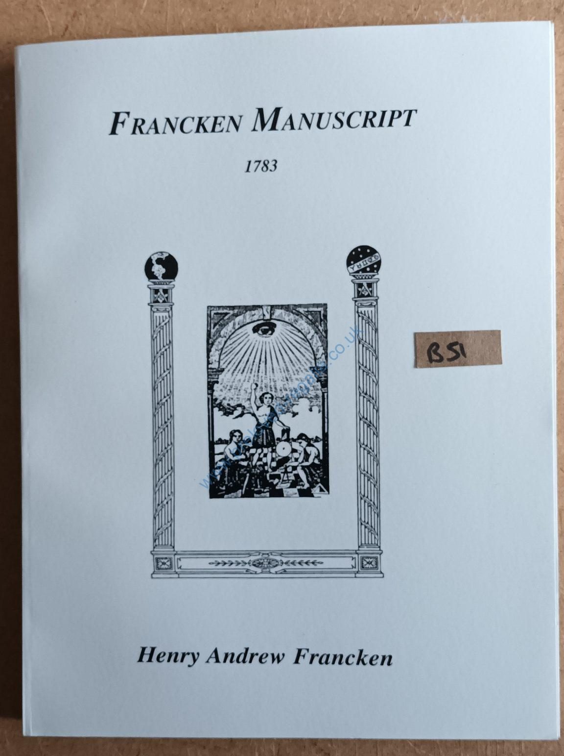 SAVE £300! Francken Manuscript 1783 - Masonic 'Rare' Collectable ONLY £45! **FREE POSTAGE AND PACKAGING**