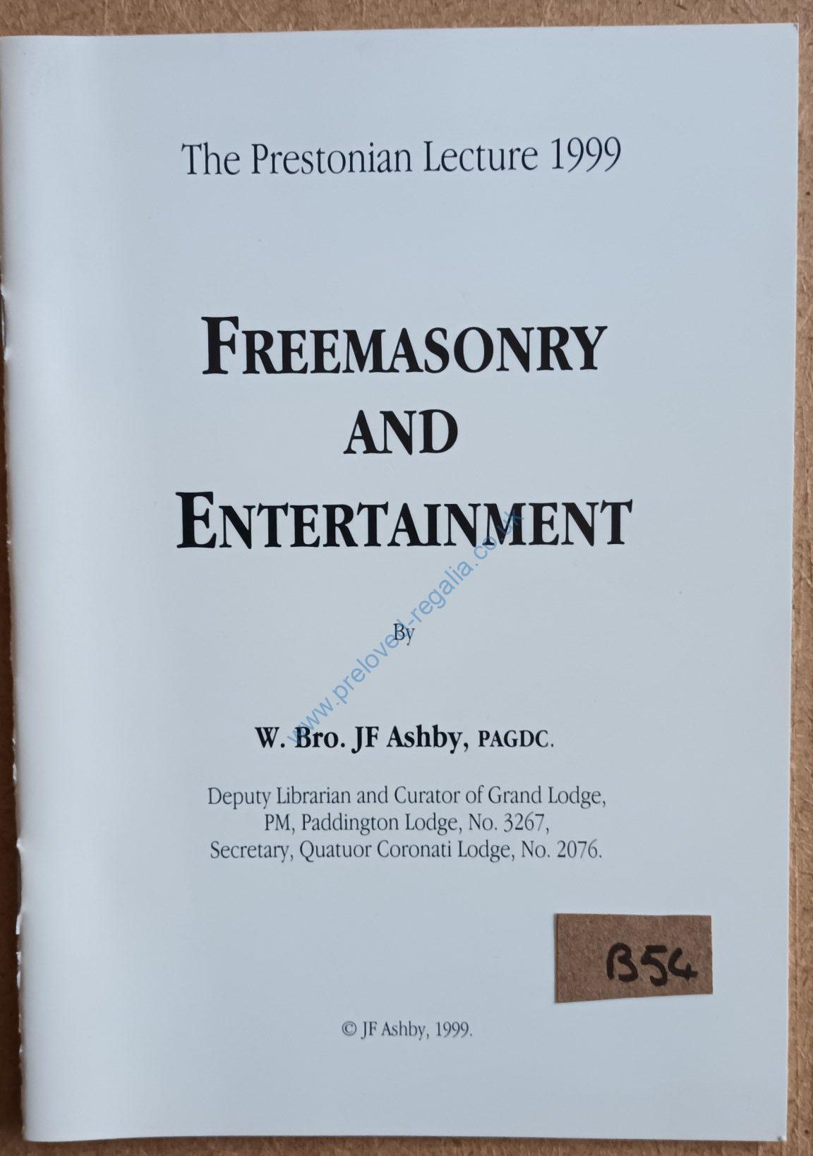 The Prestonian Lecture 1999 - 'Freemasonry and Entertainment' - Masonic - J. F. Ashby