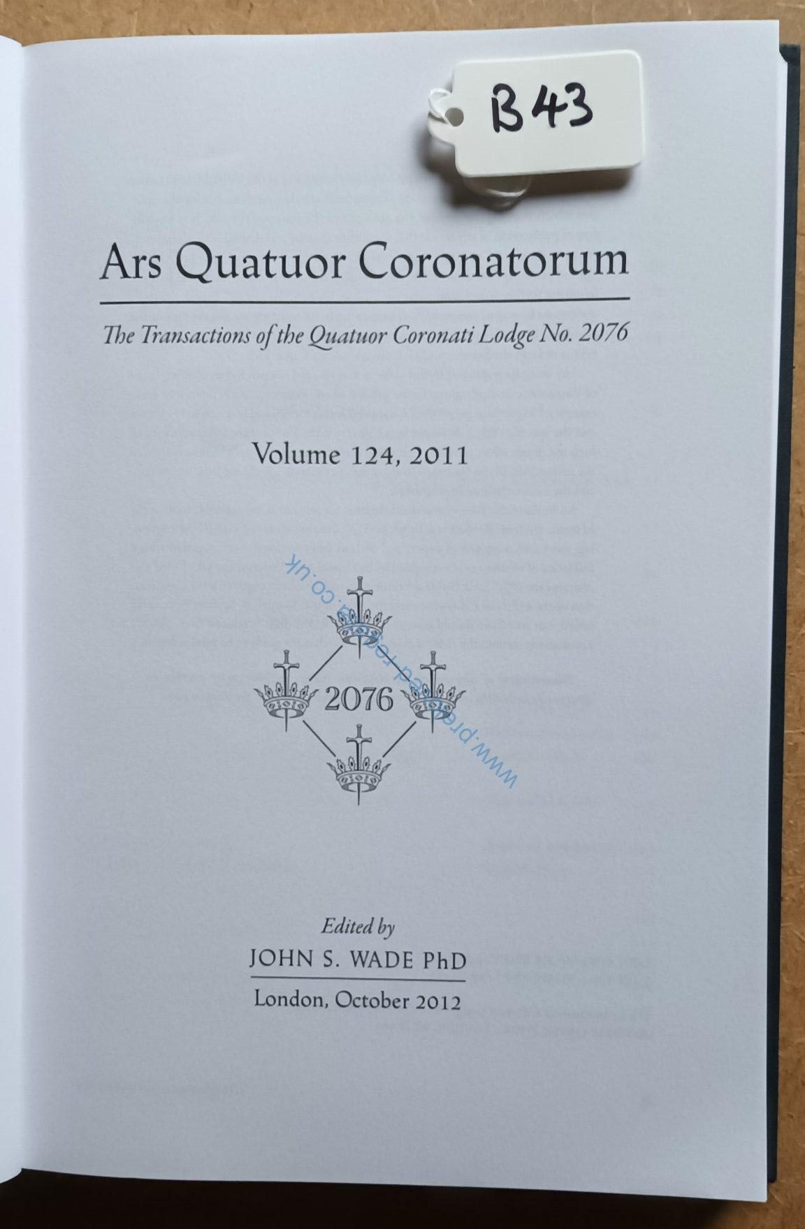 Quatour Coronatorum Vol 124 - year 2011 - Hardback - Pages 1 - 291 **RARE!
